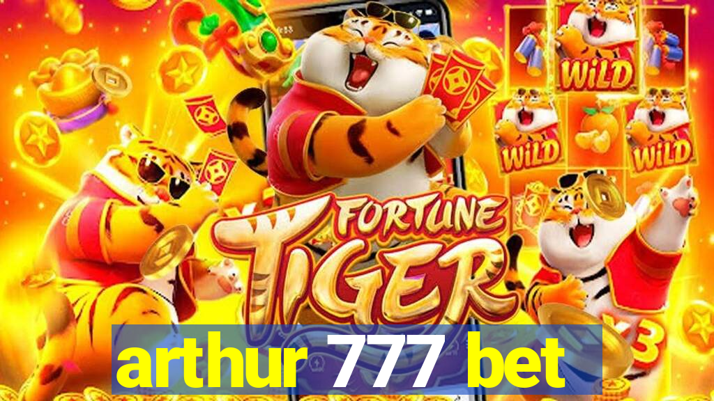 arthur 777 bet